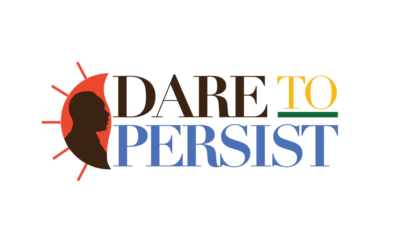 Dare to Persist